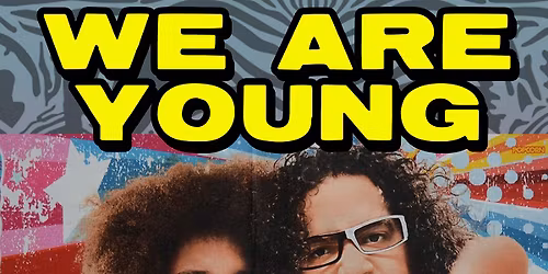 WE ARE YOUNG: 2010's PARTY