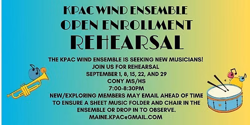 KPAC Wind Ensemble Rehearsal - FINAL REHEARSAL FOR NEW MEMBERS