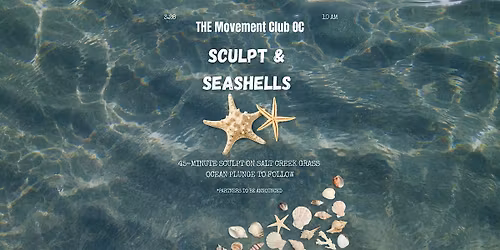 Sculpt & Seashells: Coastal Wellness Reset