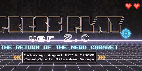 Press Play 2: The Return of the Nerd Cabaret