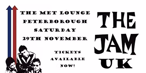 THE JAM UK\/\/THE MET LOUNGE\/\/PETERBOROUGH