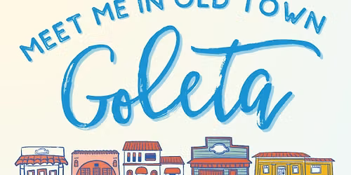 Meet Me in Old Town Goleta 2026 