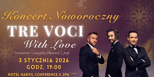 Koncert Noworoczny | TRE VOCI | With Love