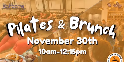 Pilates & Brunch @ The Salt Barre and Coffee Inclusive