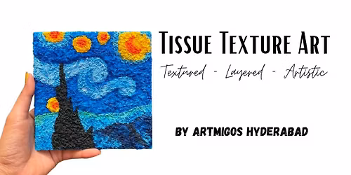 Tissue Texture Art Workshop in Hyderabad