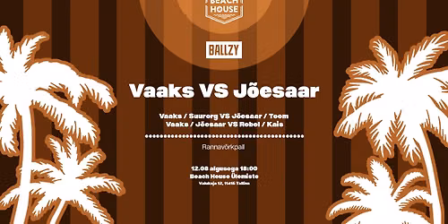 Ballzy esitleb: Vaaks vs J\u00f5esaar. Rannav\u00f5rgu eri