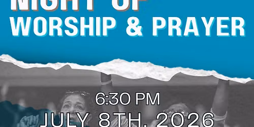 Night of Worship and Prayer