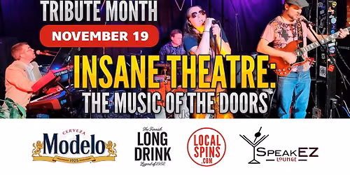 The Insane Theatre: Doors Tribute at SpeakEZ Lounge