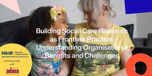 Building Social Care Research as Frontline Practice (North East-Durham)