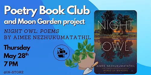 Poetry Book Club and Moon Garden Project-Night Owl by Aimee Nezhukumatathil