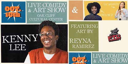 FTC Presents: Kenny Lee LIVE at the Oak Cliff Cultural Center