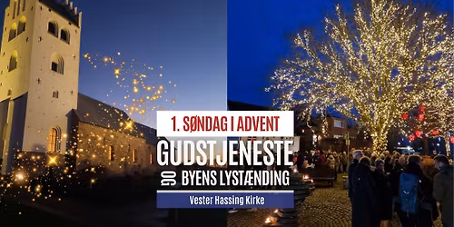 1. s\u00f8ndag i advent gudstjeneste og byens lyst\u00e6nding
