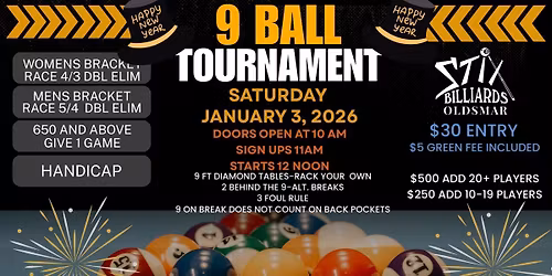 9 BALL TOURNAMENT AT STIX OLDSMAR! HAPPY NEW YEAR!