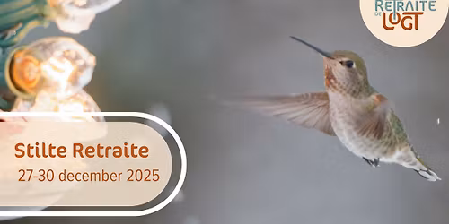 Stilte Retraite tussen Kerst en Nieuw jaar -VOL!