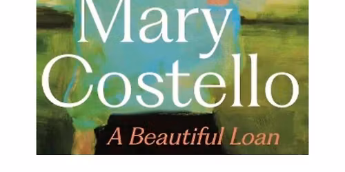 A Beautiful Loan - Mary Costello in conversation with Danielle McLaughlin