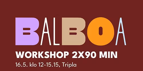 Balboa Workshop Intermediate-Advanced 2 x 90 min