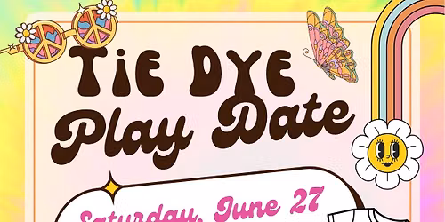 Tie Dye Play Date