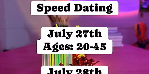 Speed Dating Ages: 20-45