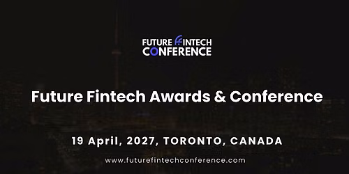 Future Fintech Awards & Conference