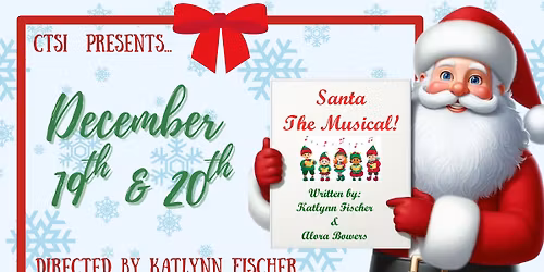 CTSI's Santa the Musical!