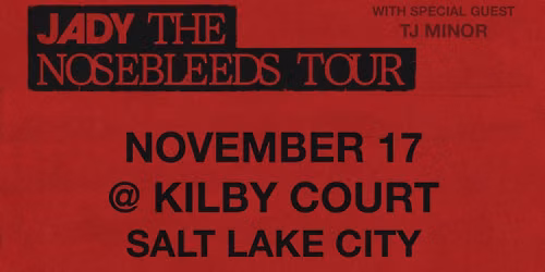 JADY w\/ TJ Minor @ Kilby Court