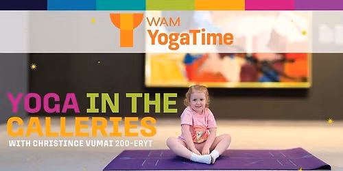   Yoga Time in the Galleries | Every 2nd Saturday at WAM | FREE 