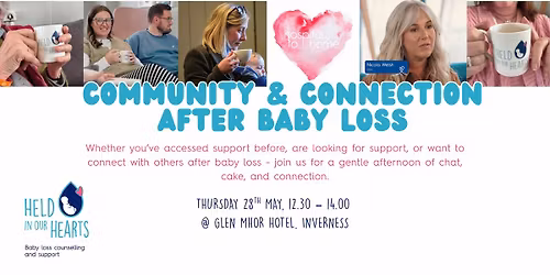 Community & Connection After Baby Loss - An afternoon with Held In Our Hearts