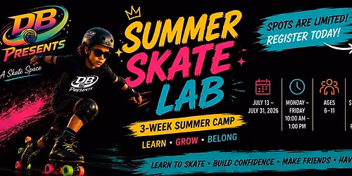 Summer Skate Lab 3 Week Summer Camp