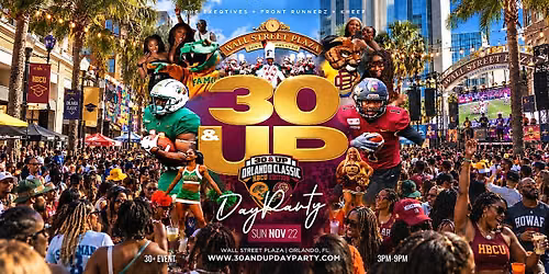 30 & UP \u2b50\ufe0f: Orlando\u2019s 30+ Day Party Experience \u2728 | Florida Classic WKND