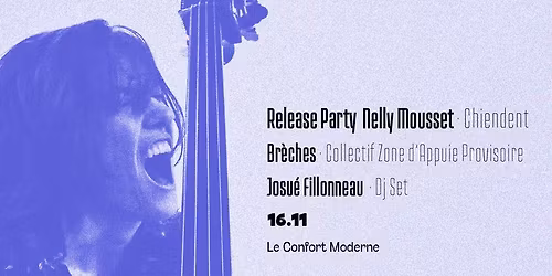 Release Party Nelly Mousset + Br\u00e8ches + Dj set