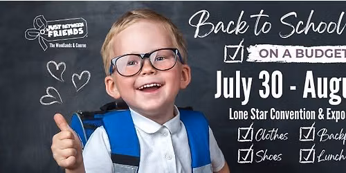 Just Between Friends The Woodlands & Conroe HUGE Back-2-School Shopping Event!