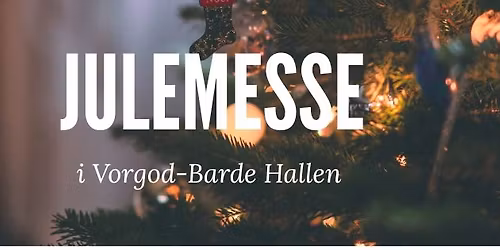 Julemesse i Vorgod-Barde Hallen