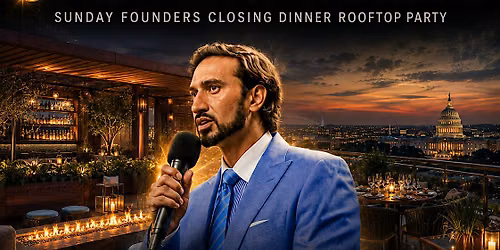 Smoke & Mirrors: Sunday Founders Closing Dinner & Rooftop Party