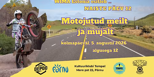 Naiste P\u00e4ev 12: Motojutud meilt ja mujalt