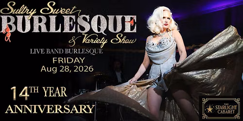 Sultry Sweet Burlesque 14 year anniversary