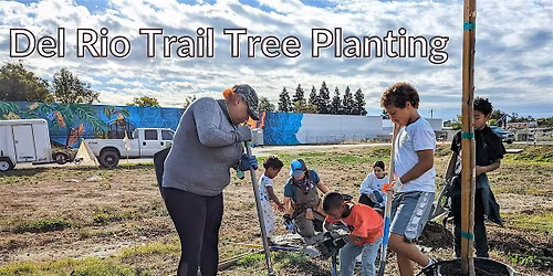 Del Rio Trail Tree Planting