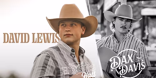 David Lewis & Dax Davis Sat, Nov 29 LIVE @HootsHall!