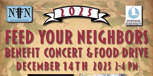 9th Annual "FEED YOUR NEIGHBORS" Benefit Concert & Food Drive at Stetsons