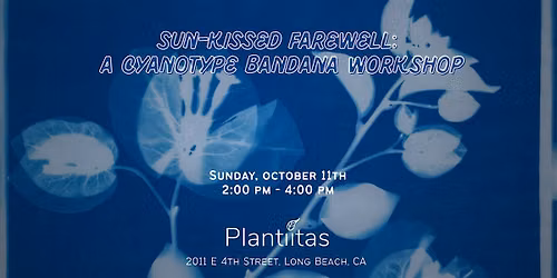 Sun-Kissed Farewell: A cyanotype Bandana Workshop