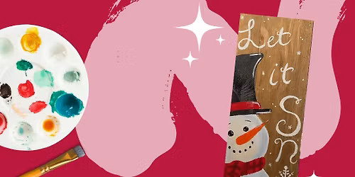 Paint and Sip: Let it Snow Porch Leaner