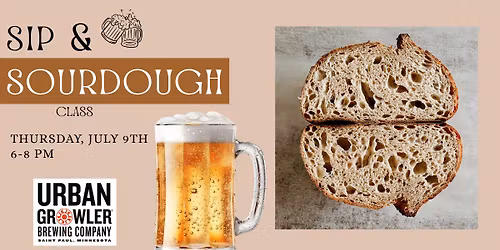 Sip & Sourdough Class - @Urban Growler Brewing Co, St Paul MN