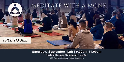 Meditate with a Monk in Irvine : Mind and Body Relaxation