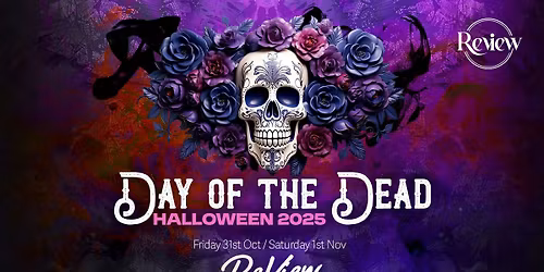 Halloween 2025 - Day Of The Dead - Review Preston