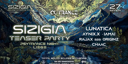OUTRANCE BELGIUM present SIZIGIA Festival - teaser party \ud83c\udf11