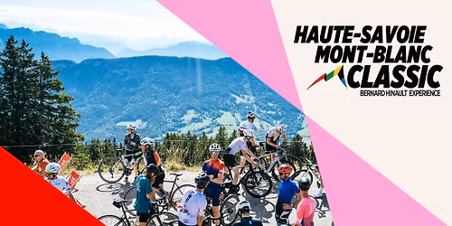 Haute-Savoie Mont-Blanc Classic - Bernard Hinault Experience