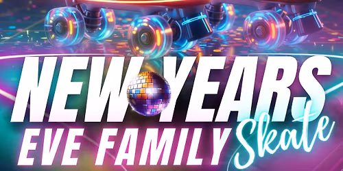 New Years Eve Family Skate Party