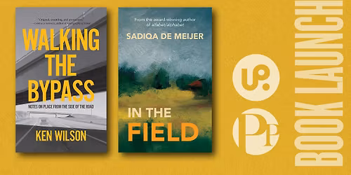 Book Launch at Octopus Books: Walking the Bypass & In the Field