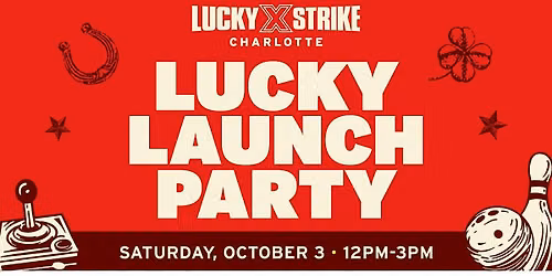 Lucky Strike Charlotte Lucky Launch Party!