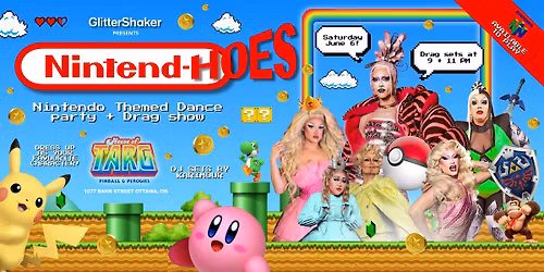 Nintend-HOES: Nintendo Themed Dance Party + Drag Show at House of Targ!