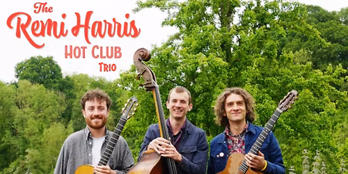 \ud83c\udfb8 Remi Harris Hot Club Trio - ALL SEATED CONCERT